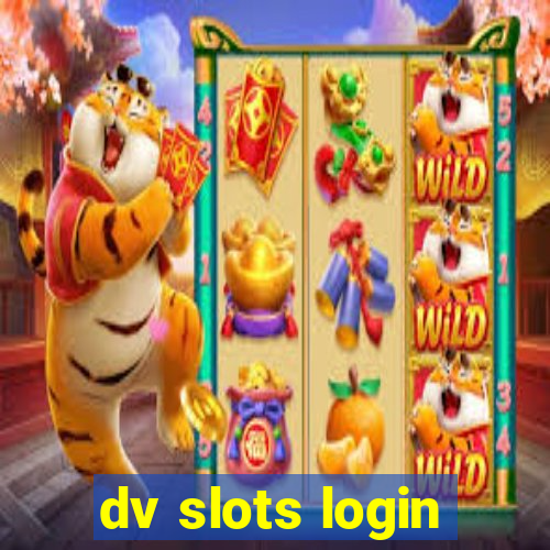 dv slots login